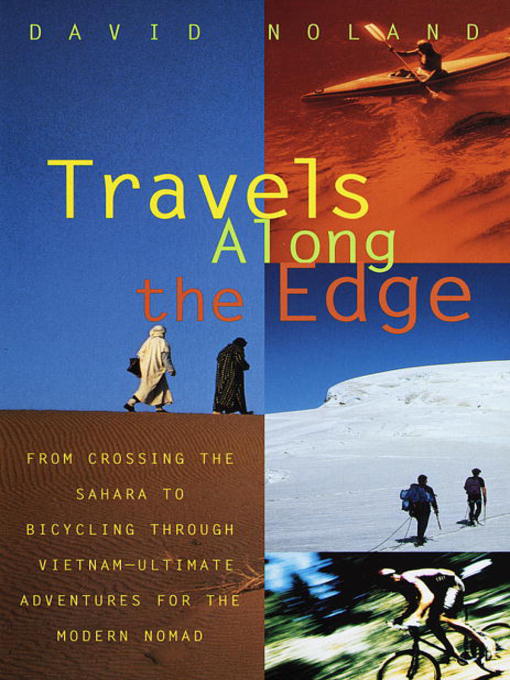 Title details for Travels Along the Edge by David Noland - Wait list